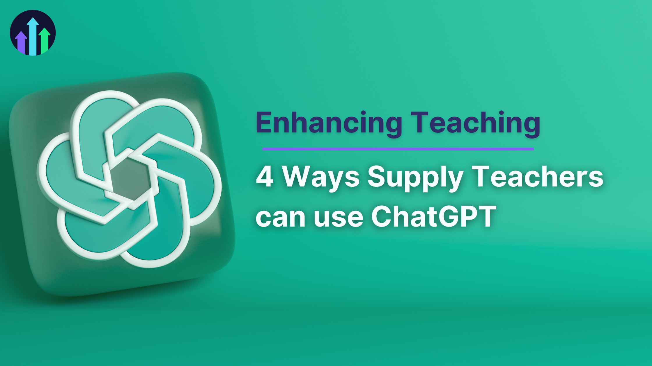 4 Ways Supply Teachers can use ChatGPT to enhance teaching
